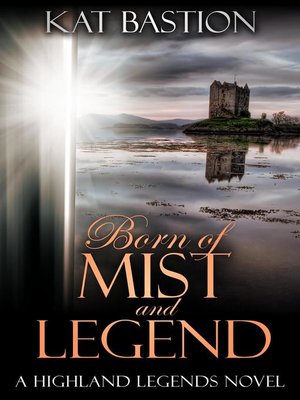 cover image of Born of Mist and Legend